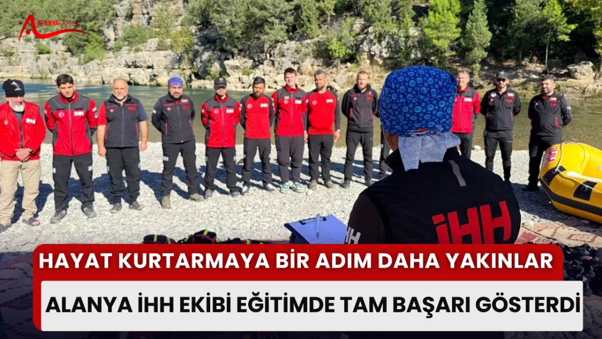 Alanya İHH ekibi Seviye-2 kurtarma sertifikasını aldı”