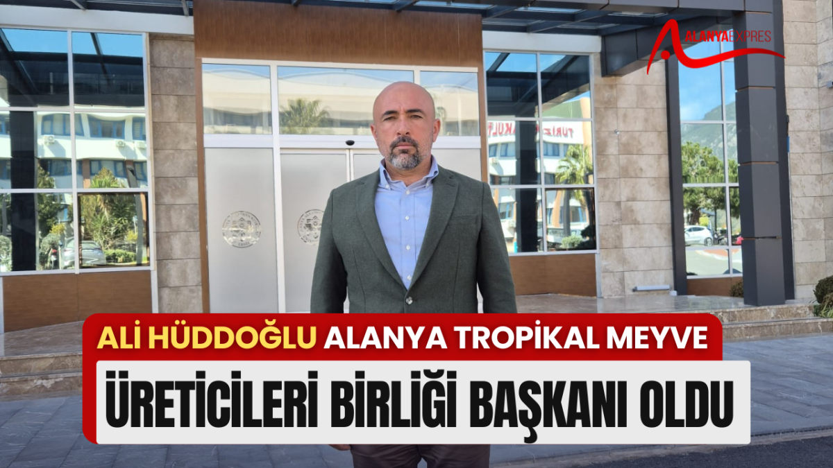 Alanya Tropikal Meyve Üreticileri Birliği Kuruldu