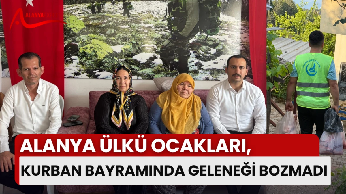 ALANYA ÜLKÜ OCAKLARI, KURBAN BAYRAMINDA GELENEĞİ BOZMADI