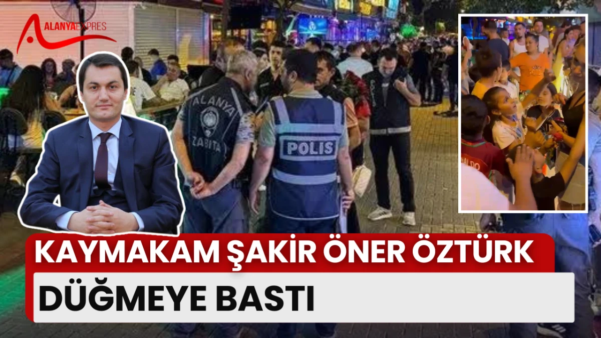 ALANYA'DA GECE ÇOCUKLARA ÇİÇEK SATTIRAN AİLELERE OPERASYON