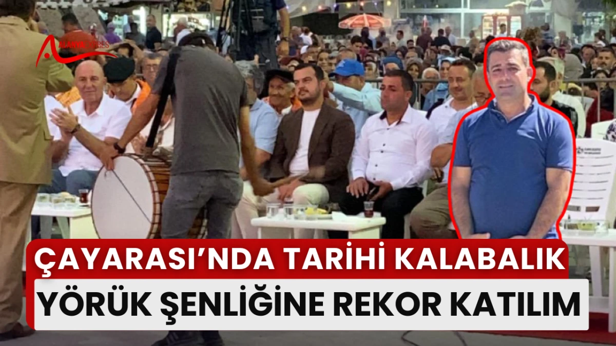 ÇAYARASI’NDA TARİHİ KALABALIK – YÖRÜK ŞENLİĞİNE REKOR KATILIM