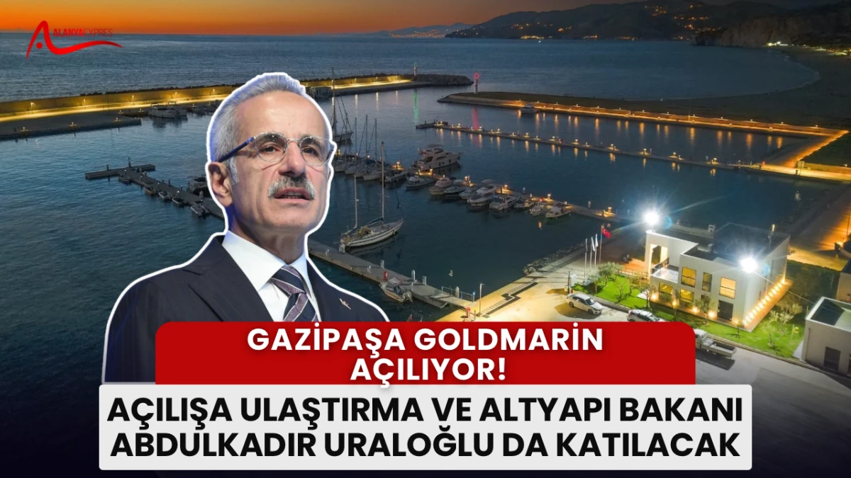 GAZİPAŞA YAT LİMANI 8 KASIM’DA AÇILIYOR