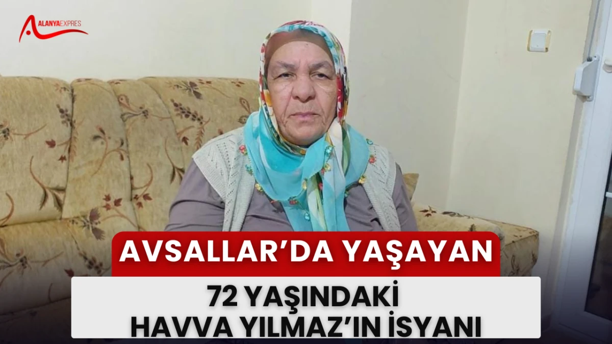 VSALLAR’DA YAŞLI KADININ FERYADI: 
