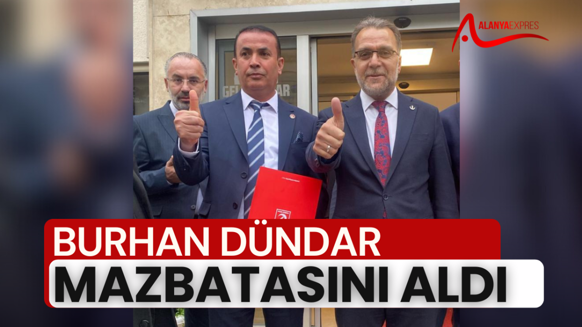 YENİDEN REFAH PARTİSİ ALANYA İLÇE BAŞKANLIĞINA ATANAN BURHAN DÜNDAR, GÖREVİNE RESMEN BAŞLADI
